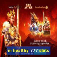 m healthy 777 slots